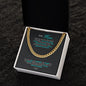 To My Man | I Love You For All That You Are - Cuban Link Chain