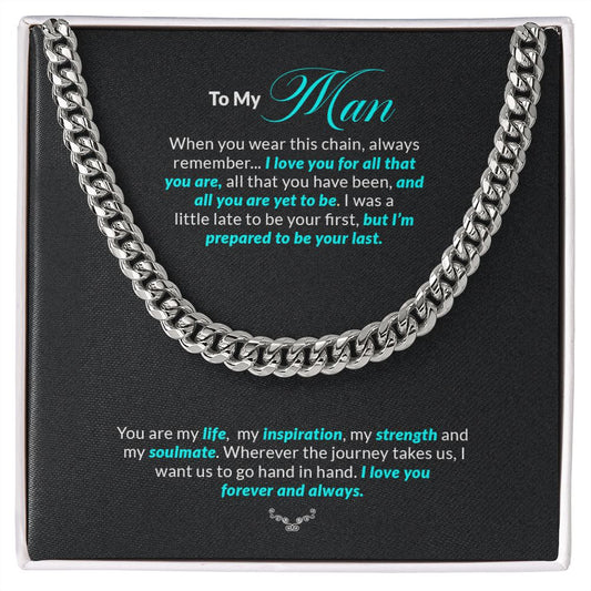 To My Man | I Love You For All That You Are - Cuban Link Chain